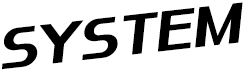 SYSTEM